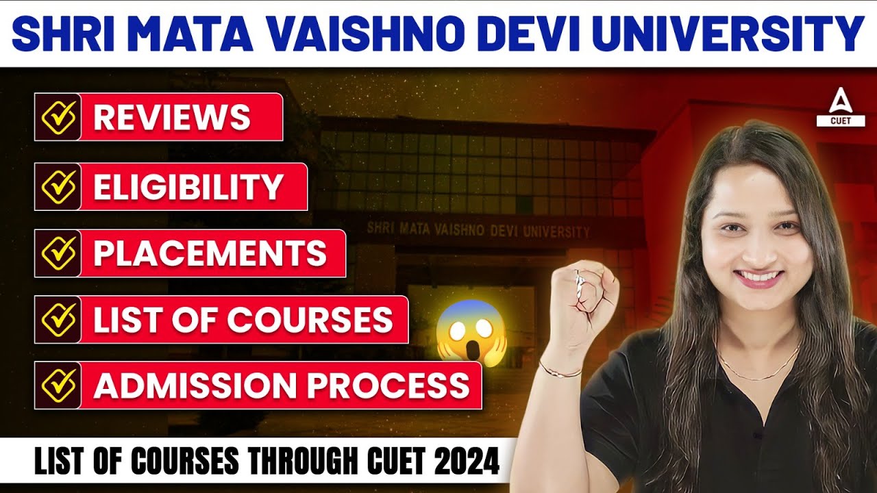 Shri MATA Vaishno Devi University 🎯 Eligibility, Admission Process, Courses, Placements