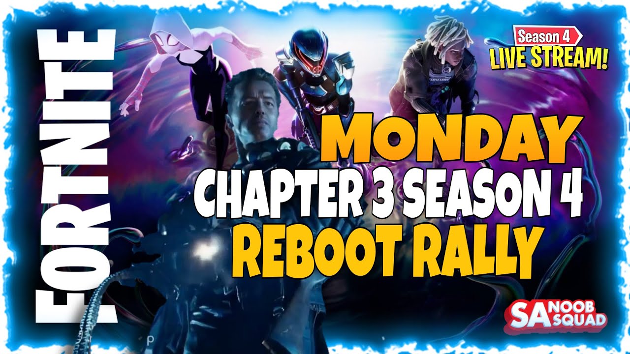 Monday Chapter 3 Season 3 Reboot Rally