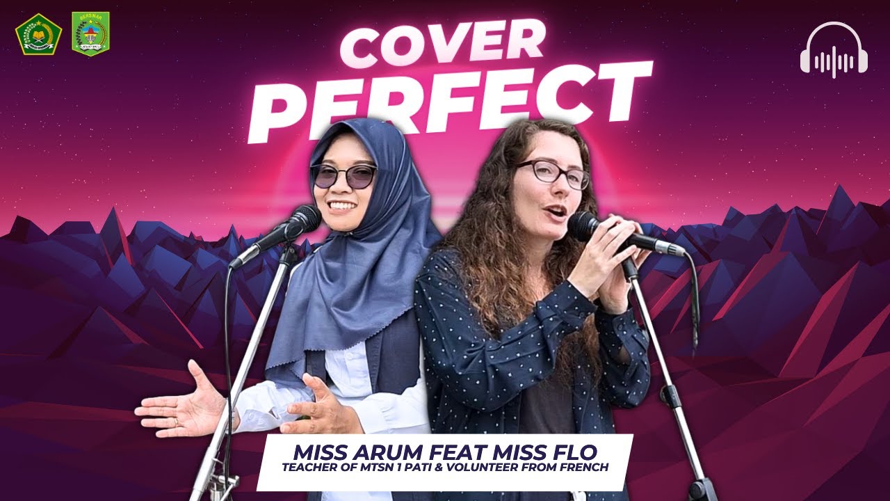 Cover Perfect - Miss Arum Feat Miss Flo | MTsN 1 Pati