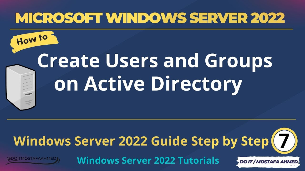 Windows Server 2022 Create Users and Groups on Active Directory