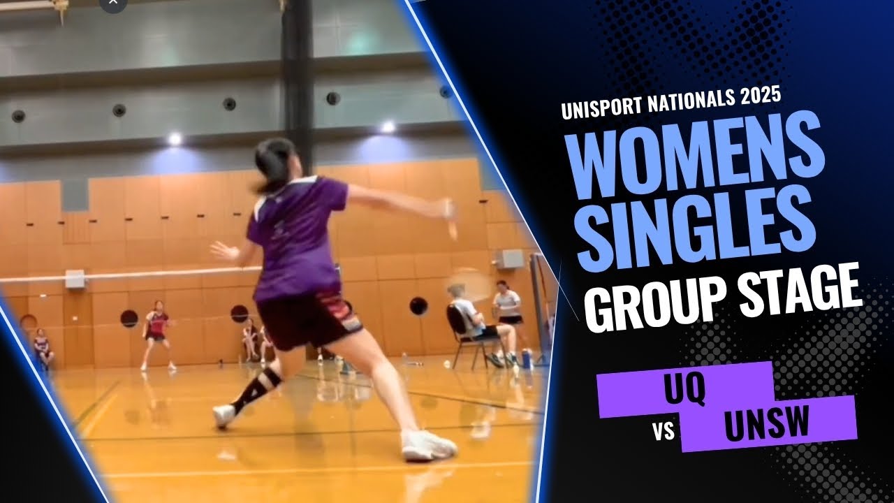 UniSport Nationals | UQ vs UNSW | Womens Singles