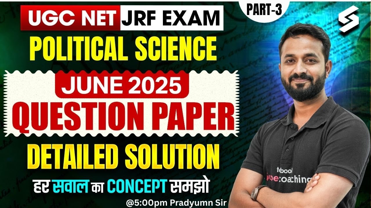 UGC NET Political Science Question Paper June 2025 | Political Science Paper Solution #3 | Pradyumn