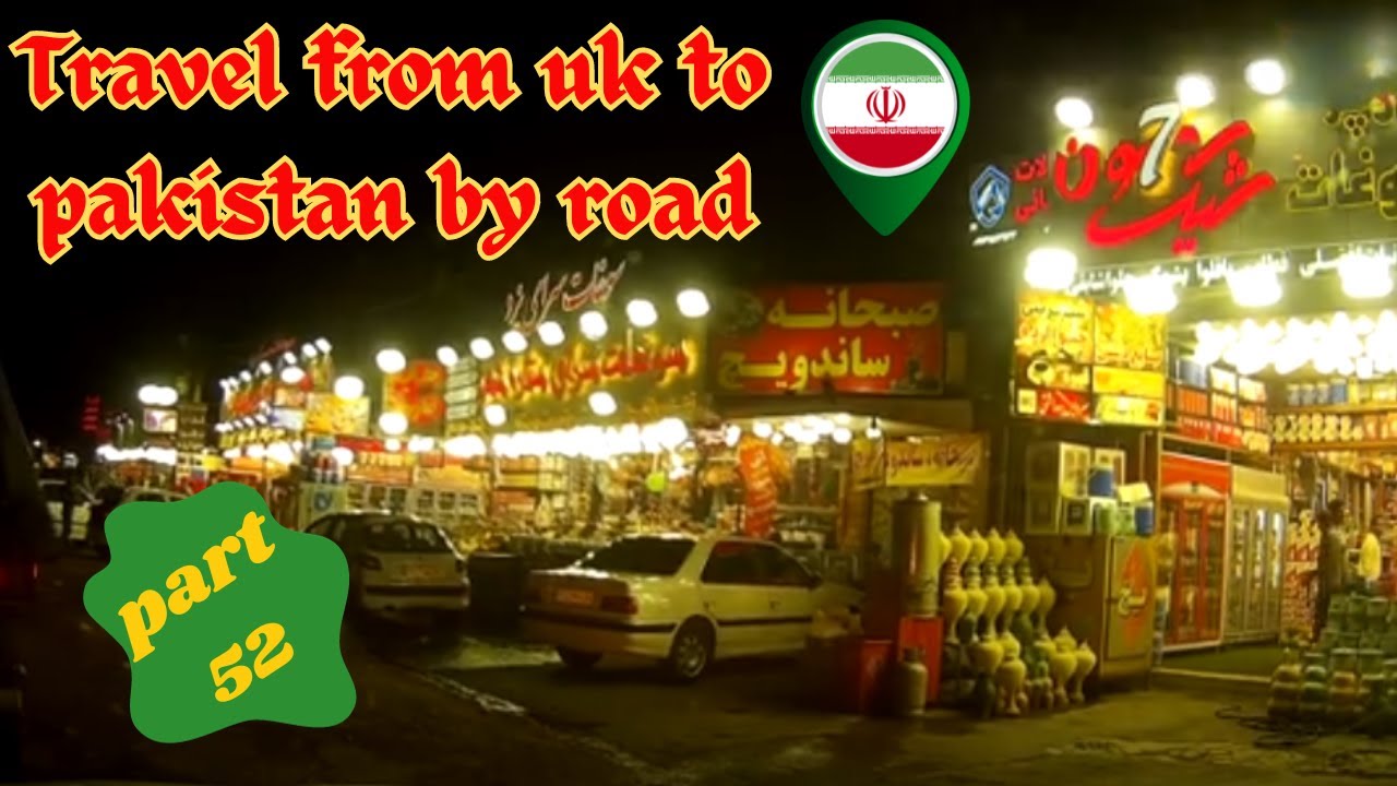Travel from uk to pakistan by road| part 52 