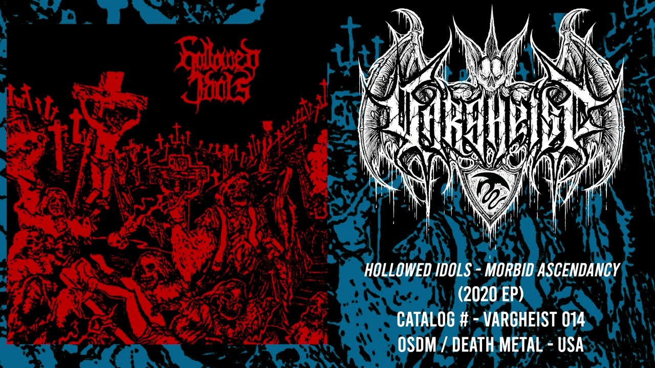 HOLLOWED IDOLS - Morbid Ascendancy (2020 EP Reissue) OSDM | Vargheist 014