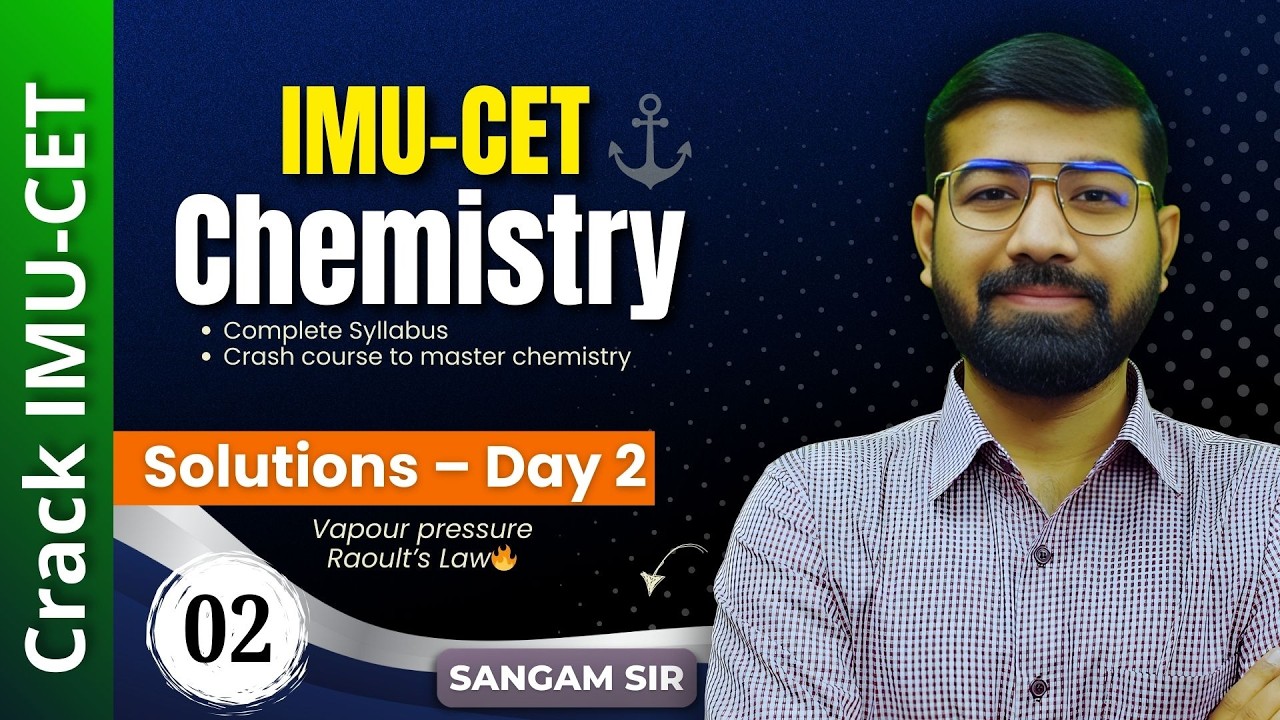 IMU-CET 2026 Chemistry | Solutions Day 2 | Vapour Pressure & Raoult’s Law | MNOPTA Live