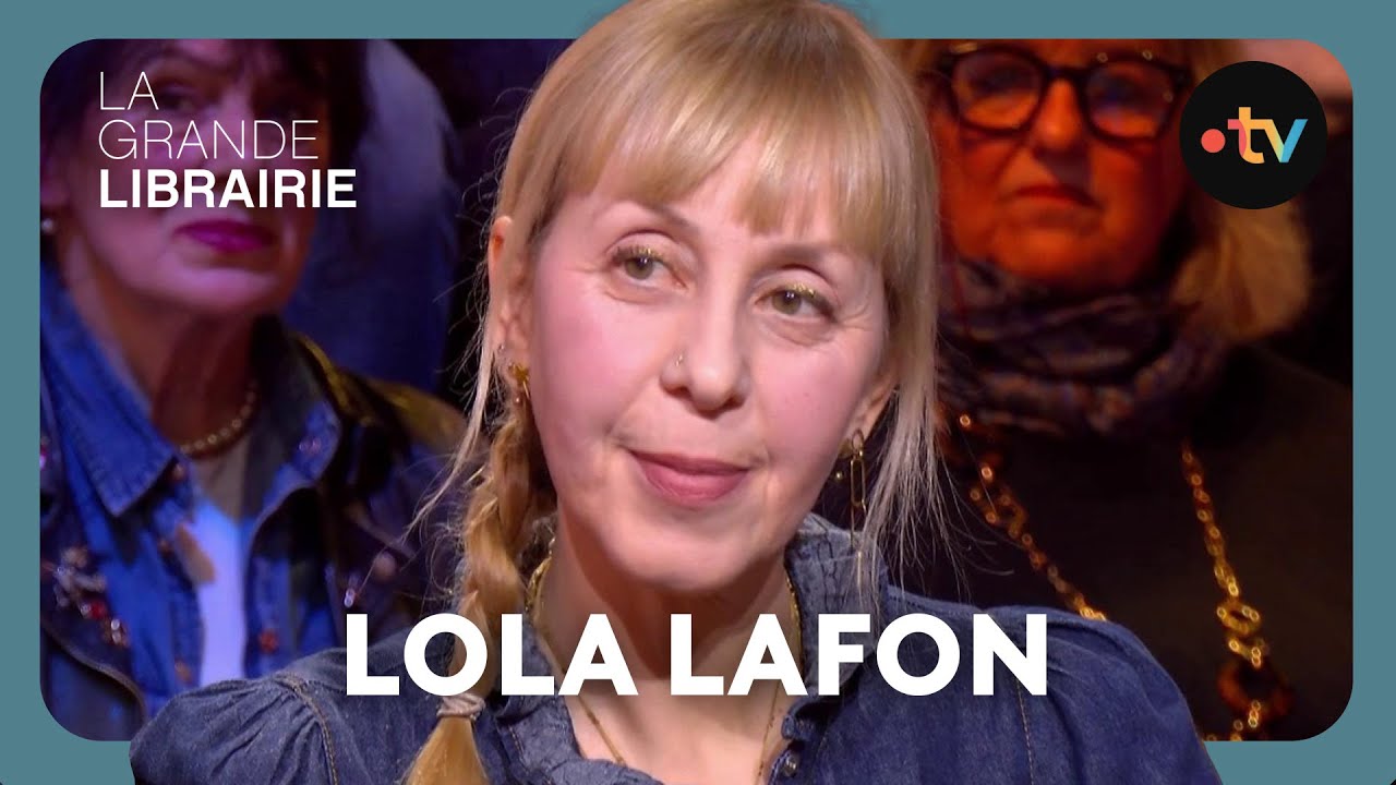 Lola Lafon : Que signifient nos vies dans cette course effrénée ? - La Grande Librairie