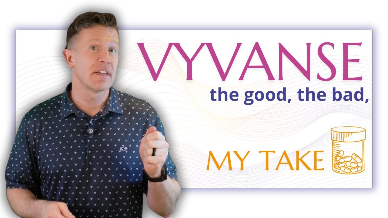 Vyvanse for ADHD: Why It Works So Well (And When It Doesn’t)