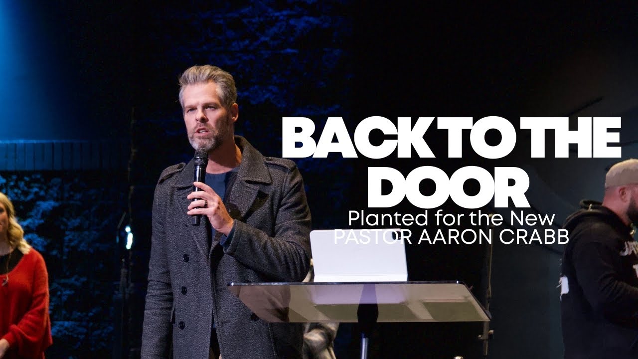 Back to the Door: Planted for the New | Pastor Aaron Crabb | December 10, 2025 | Midweek Service