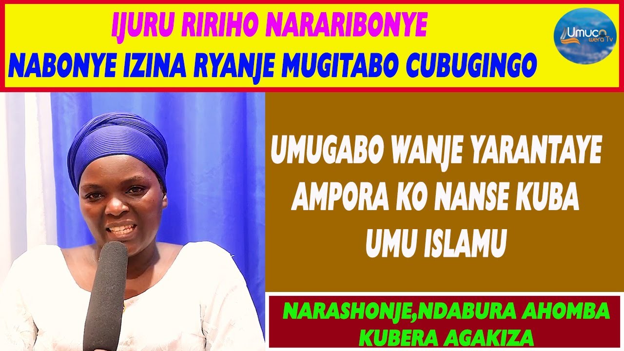 MBEGA INTAHE WEEE//NAGIYE MWIJURU NEREKWA IGITABO CUBUGINGO//UMUGABO YARANTAYE KO NTABAYE UMU ISLAM