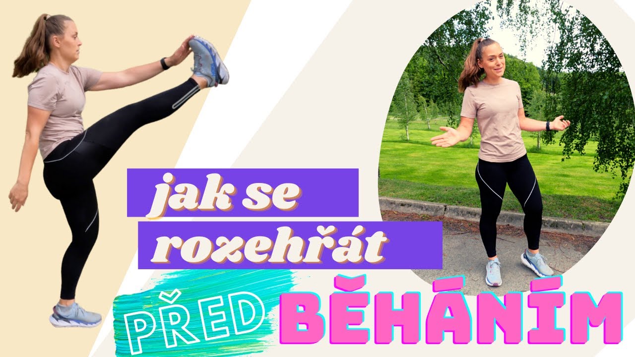 JAK SE ROZEHŘÁT PŘED BĚHÁNÍM - moje RUTINA - rychlá a účinná AKTIVACE
