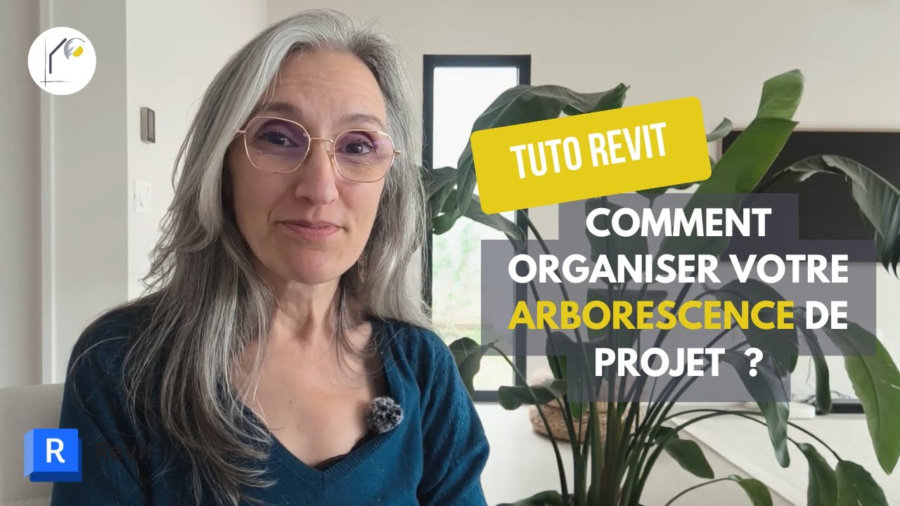 📌 TUTO REVIT : Comment organiser ton arborescence de projet efficacement ?