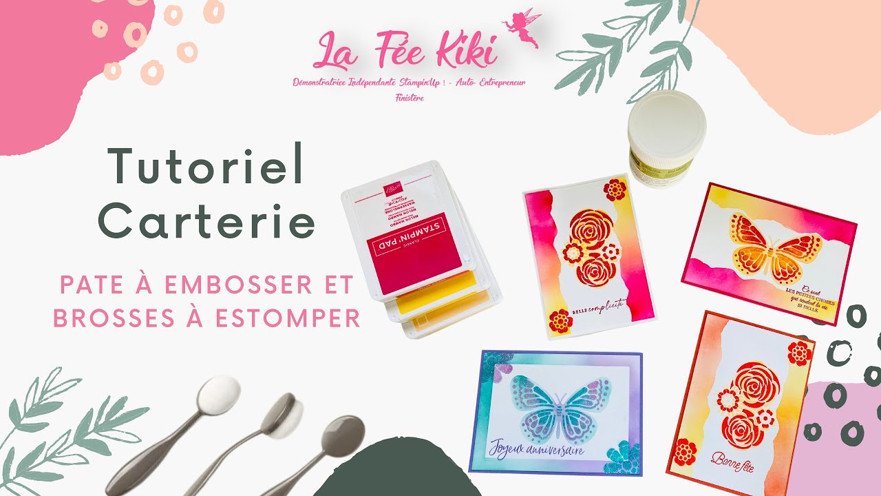 Tuto scrap- Technique de la pâte à embosser - pochoirs et brosses Stampin’Up!- La Fée Kiki
