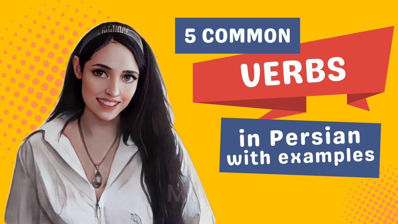 Learn Persian : Common Verbs in Persian with their uses | Learn Persian as a beginner | Learn Farsi