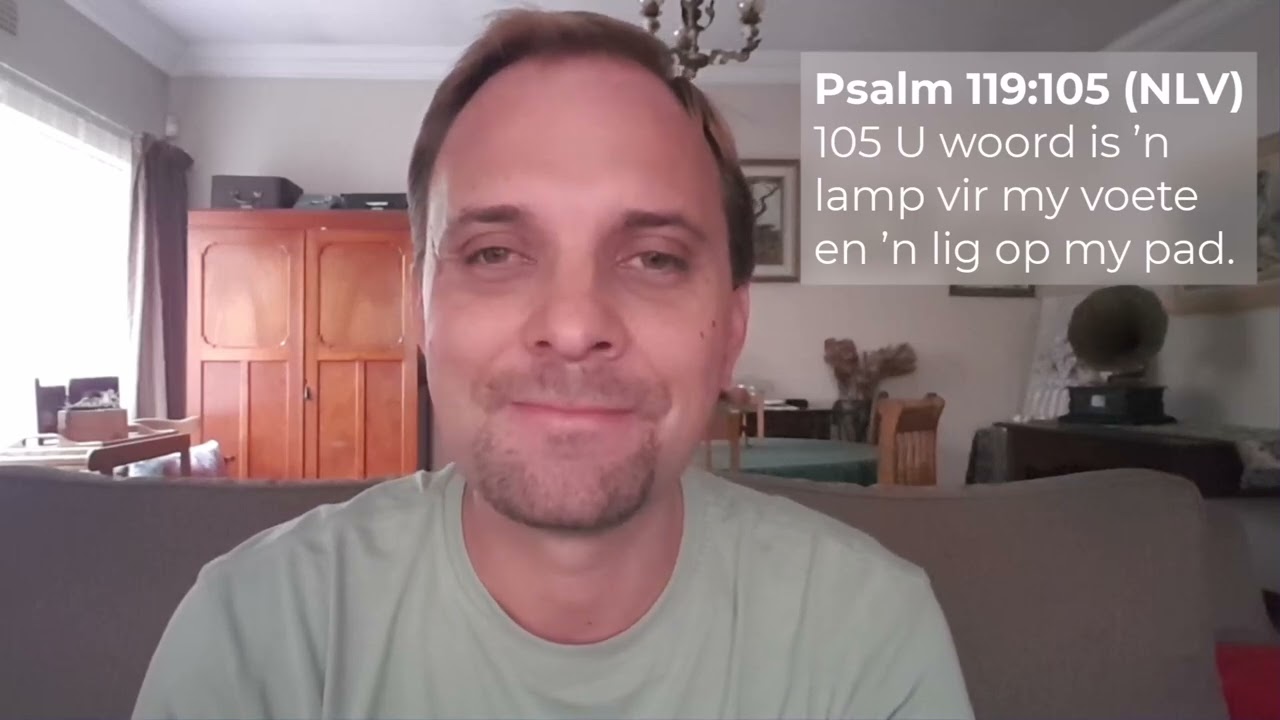 U woord is 'n lamp - Psalm 119:105 - Oordenking 22 Januarie 2026