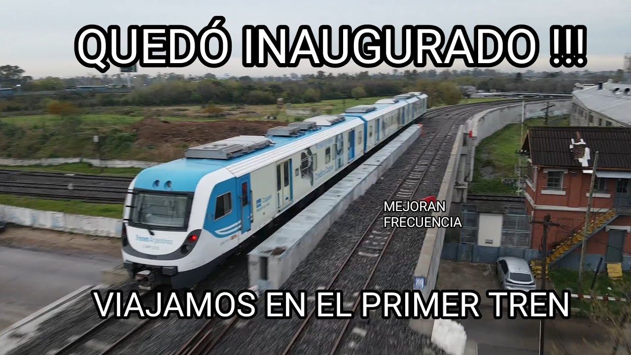 💪🚂INAUGURADO!!! FUIMOS LOS PRIMEROS PASAJEROS MEJORA FRECUENCIA LINEA BELGRANO SUR TAPIALES MARINOS