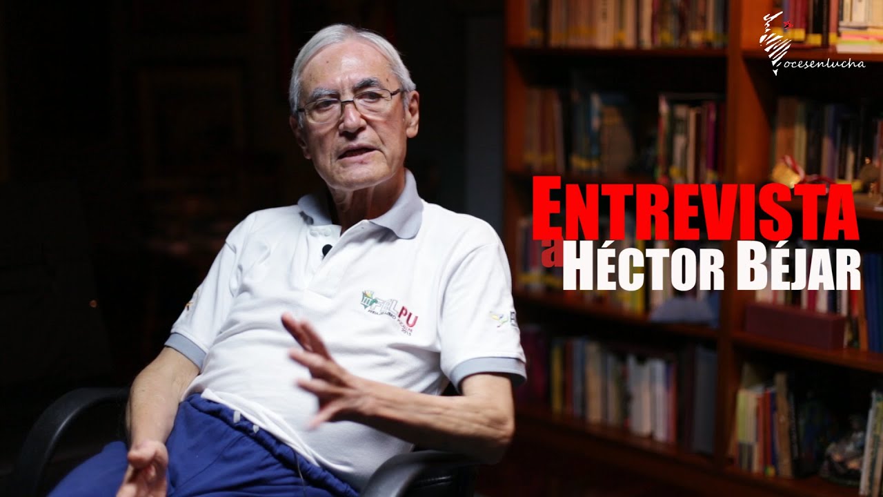 Héctor Béjar. Perú, pasado y presente