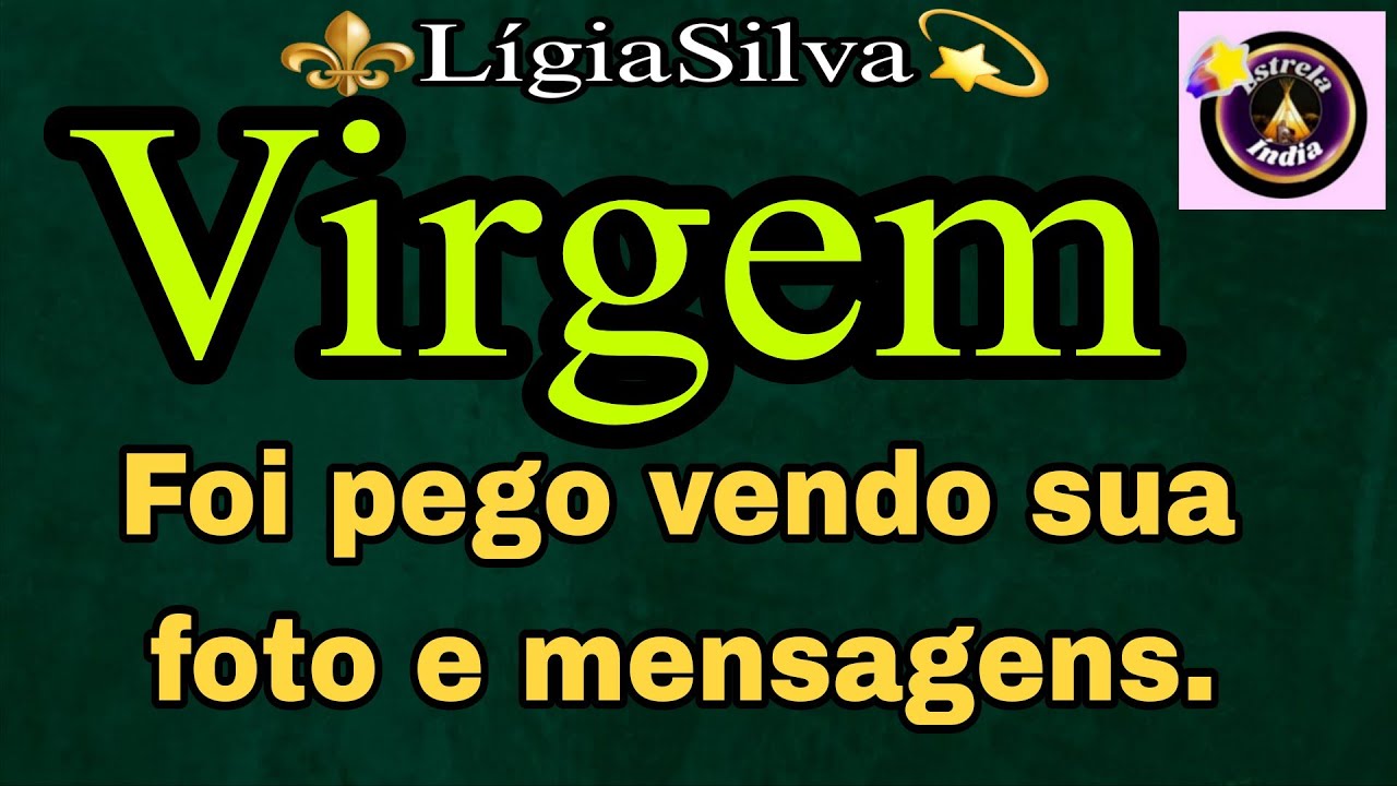 🔴VIRGEM♍🔝:ESSE HOMEM VEM COM ENERGIA DE CONFUSÃO.  #estrelaindia #tarot #signos #signovirgem 