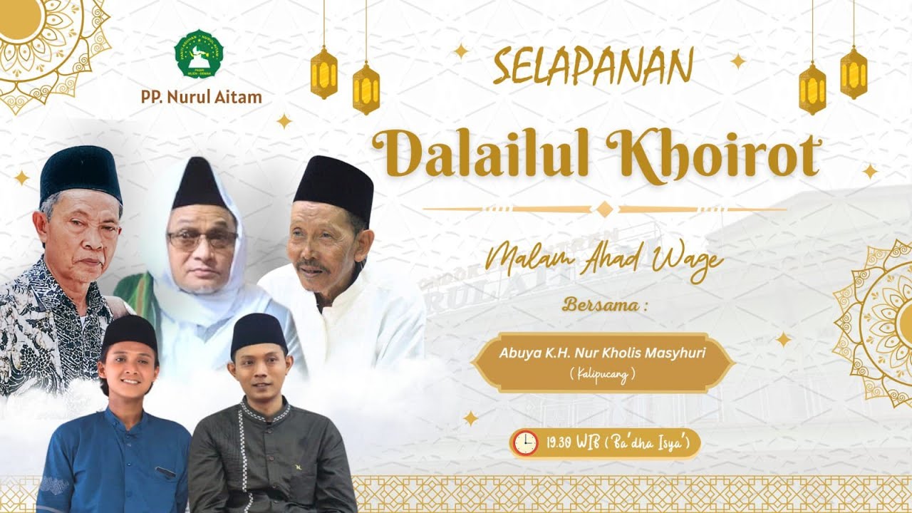 SELAPANAN MAJLIS TA'LIM & SHOLAWAT DALAILUL KHOIROT MALAM AHAD WAGE PP. NURUL AITAM | 31/01/2026