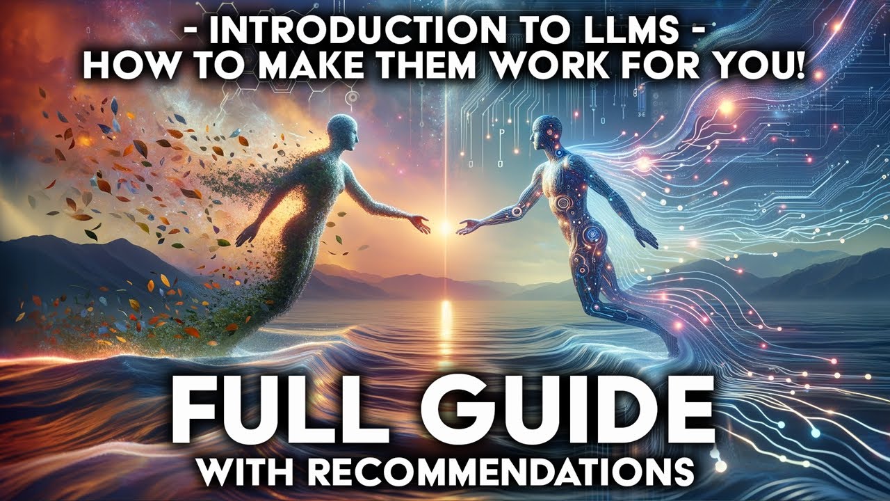 Beginner's Guide to LLMs in 2024 | Optimize Your Life with AI