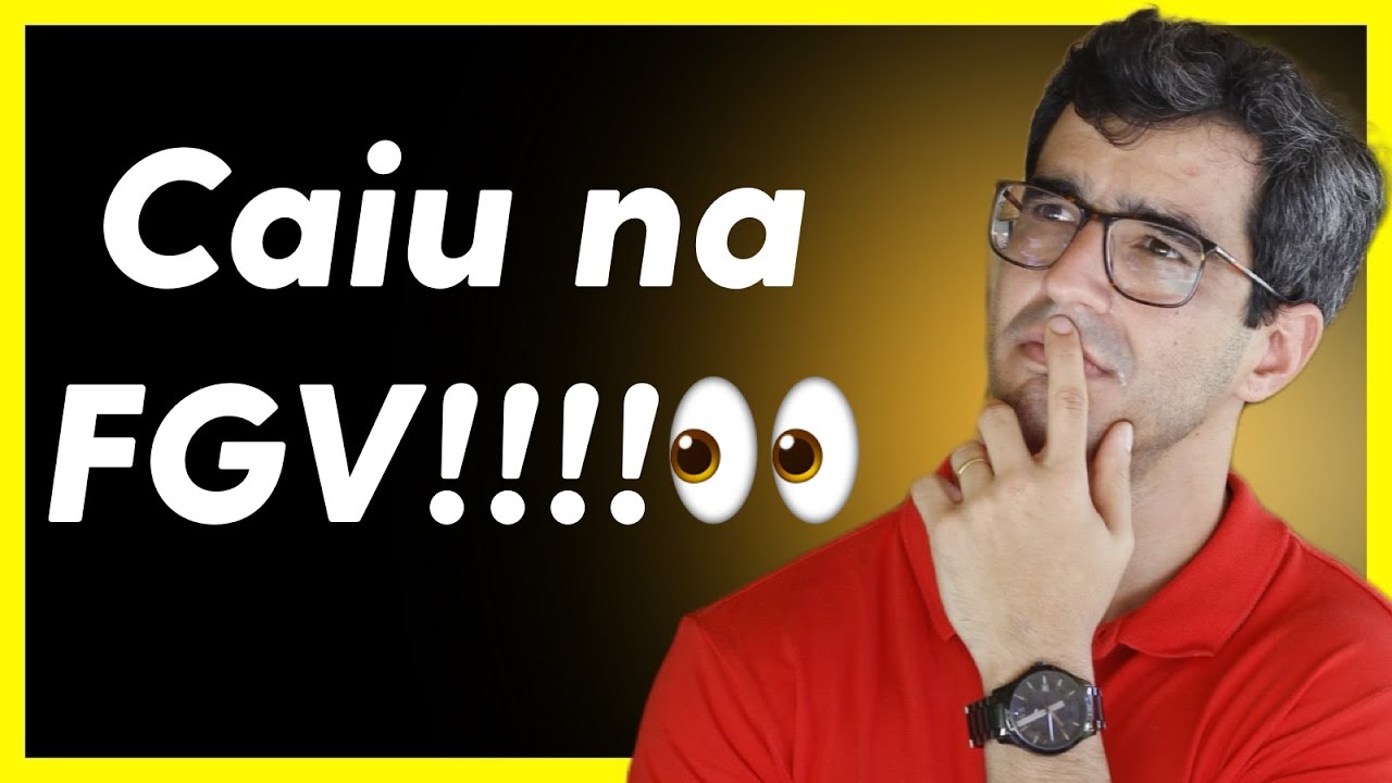 🔴CAIU NA FGV! E VOCÊ NÃO PODE ERRAR🔴