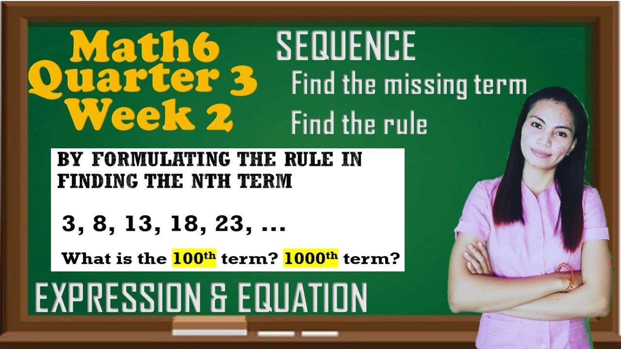 Math6 Quarter 3 Week 2 │Arithmetic Sequence │Rule in Finding the nth term│ Expression and Equation