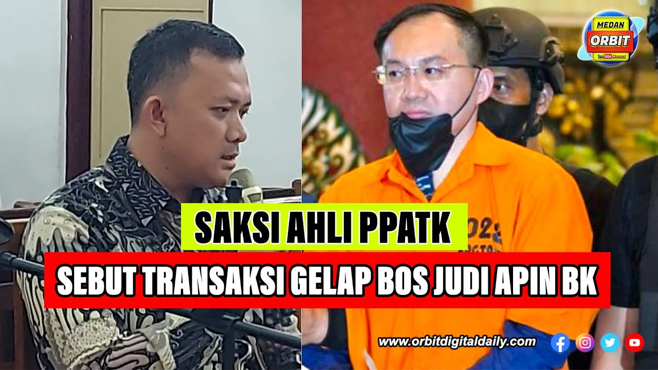 [FULL] SAKSI AHLI PPATK SEBUT TRANSAKSI GELAP BOS JUDI APIN BK