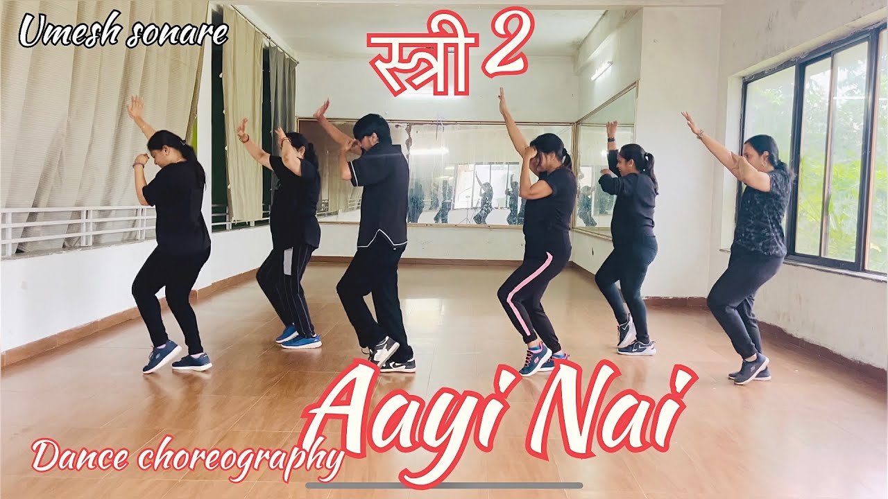 Aayi Nai  | Stree 2 | Dance Choreography |Shraddha Kapoor | Rajkummar Rao | Umesh Sonare |