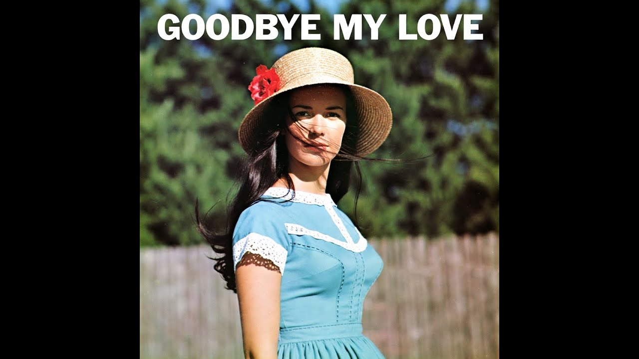 Goodbye My Love - Country Music