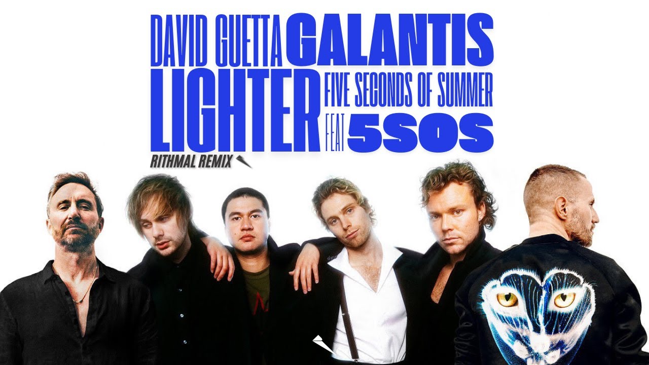 Galantis,  David Guetta & 5SOS - Lighter (RITHMAL REMIX)