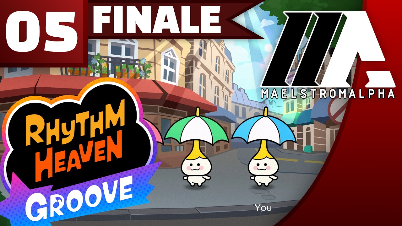 &laquo;MaelstromALPHA&raquo; Rhythm Heaven Groove (Part 5 - Finale)