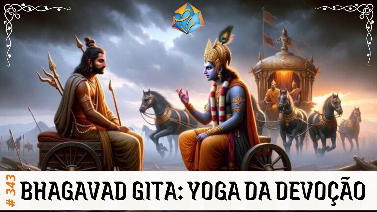Bhagavad Gita: Yoga da Devoção - Cap. 12