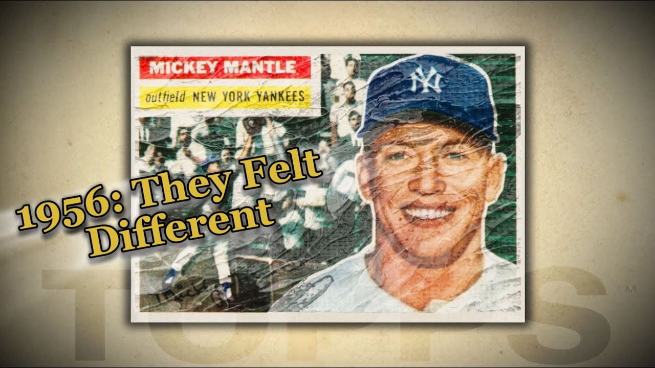 1956 TOPPS Changed How Baseball Cards Felt