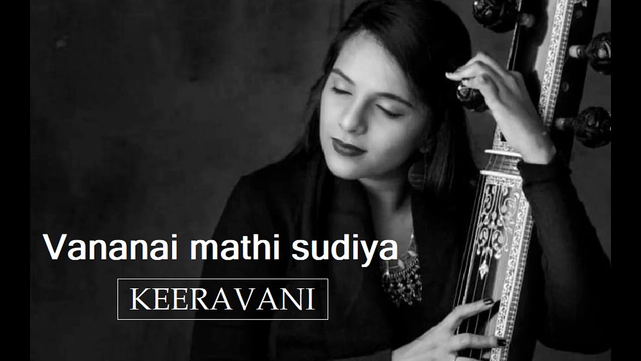 Vananai mathi shudiya / Keeravani / Misrachap / Appar Thevaram / Sriranjani Santhanagopalan
