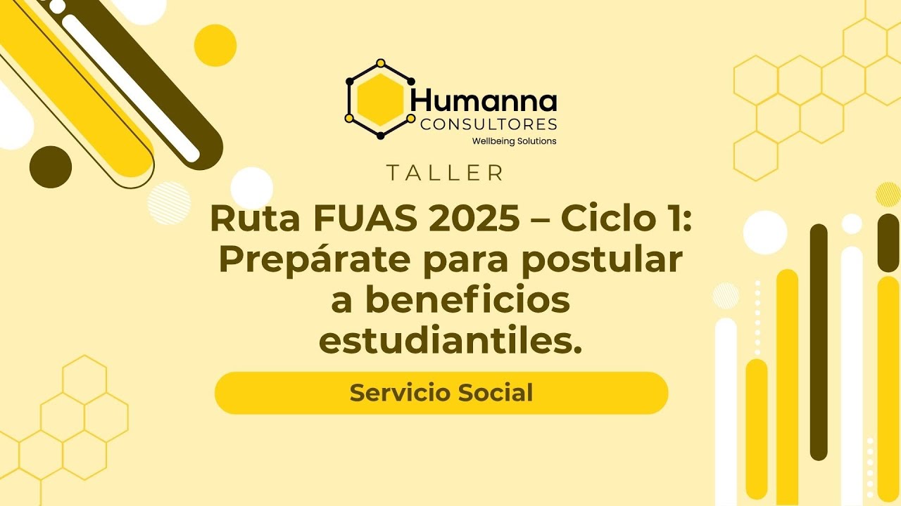 Taller/Webinar Ruta FUAS 2025 – Ciclo 1: Prepárate para postular a beneficios estudiantiles.