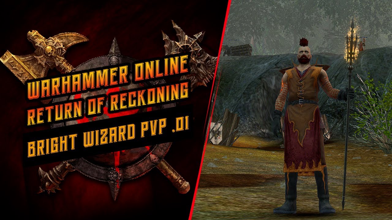 Warhammer Online: Return of Reckoning-Bright Wizard PvP .01