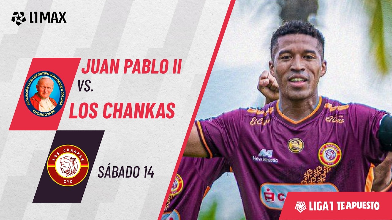 Juan Pablo II 2-3 Los Chankas: resumen EXTENDIDO del partido | #Liga1TeApuesto2026