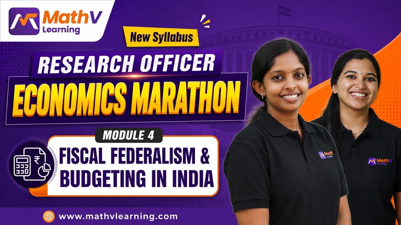 RESEARCH OFFICER ECONOMICS MARATHON | Module 4 Fiscal Federalism & Budgeting in India  New Syllabus