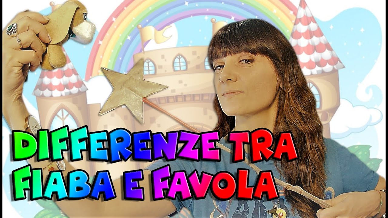Le differenze tra la fiaba e la favola - classe terza