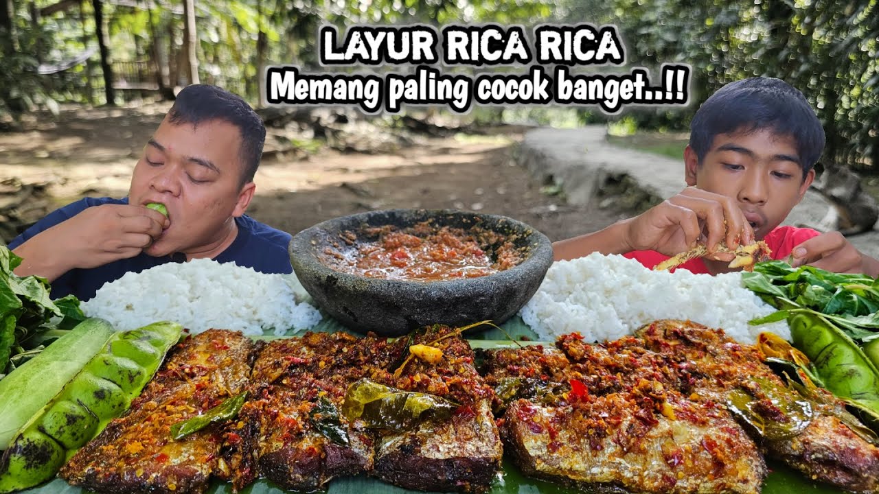 TOP PISAN ! MUKBANG IKAN LAYUR RICA RICA + SAMBEL KECOMBRANG + PETE + POHPOHAN ! NGALIMED