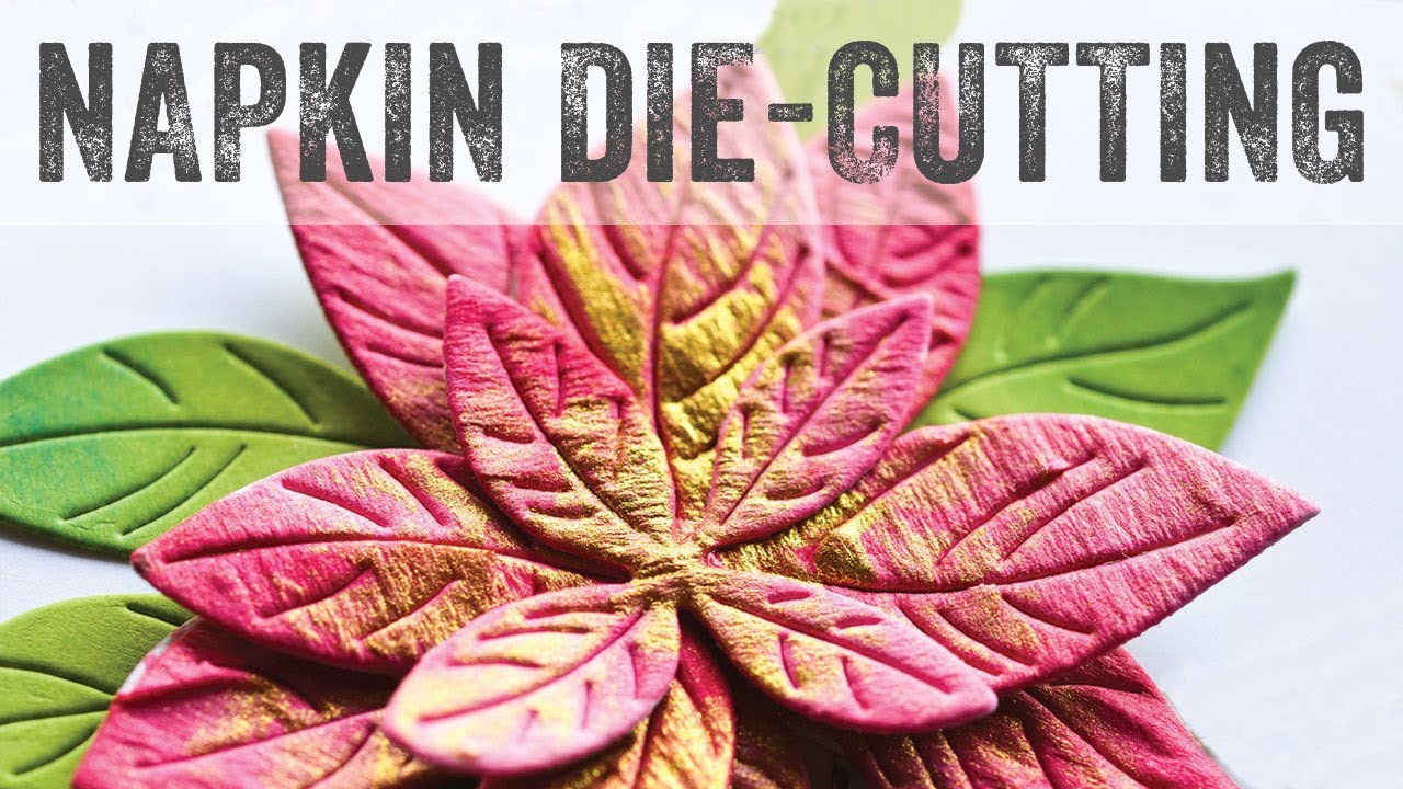 Die Cutting with Napkins