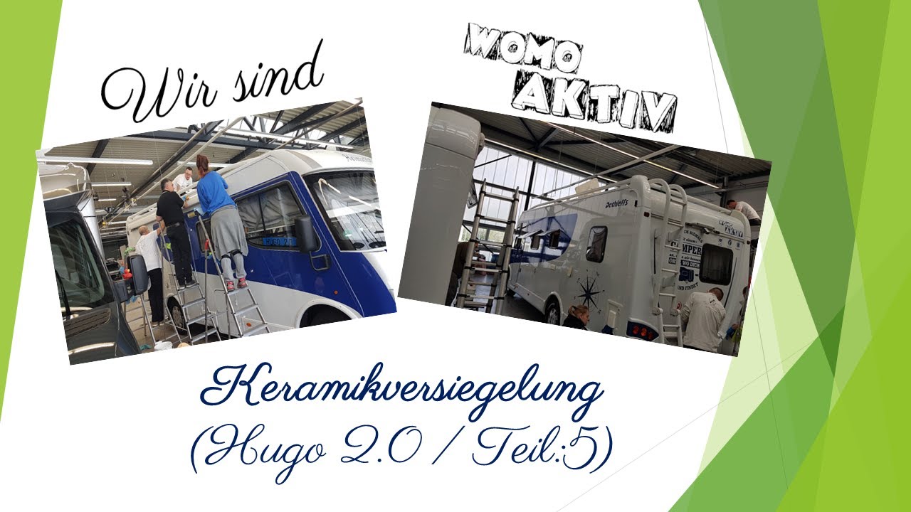 Wohnmobil bekommt eine Keramik / Nanoversiegelung #camper #campervan #wohnmobil #camping #womoaktiv