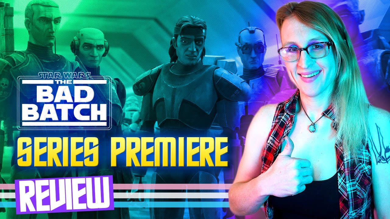 Star Wars The Bad Batch Series Premiere Review - 