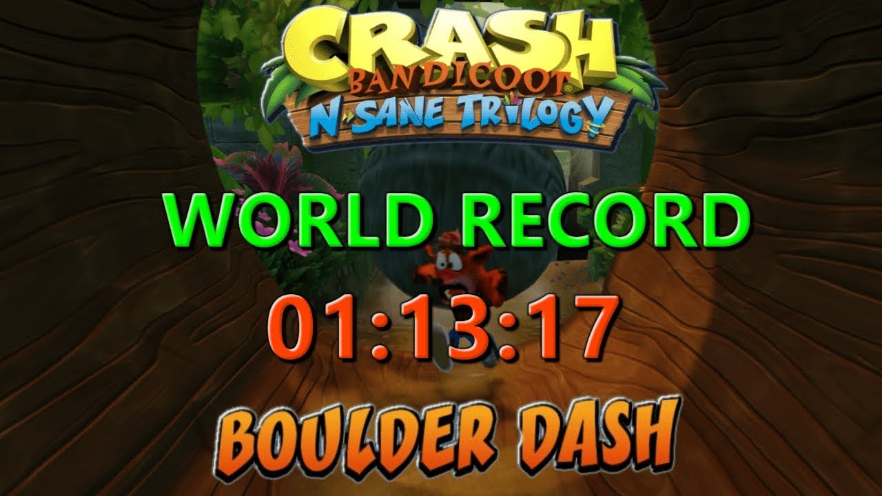 Boulder Dash (Former WR) 01:13:17 [PS4] Crash Bandicoot N Sane Trilogy