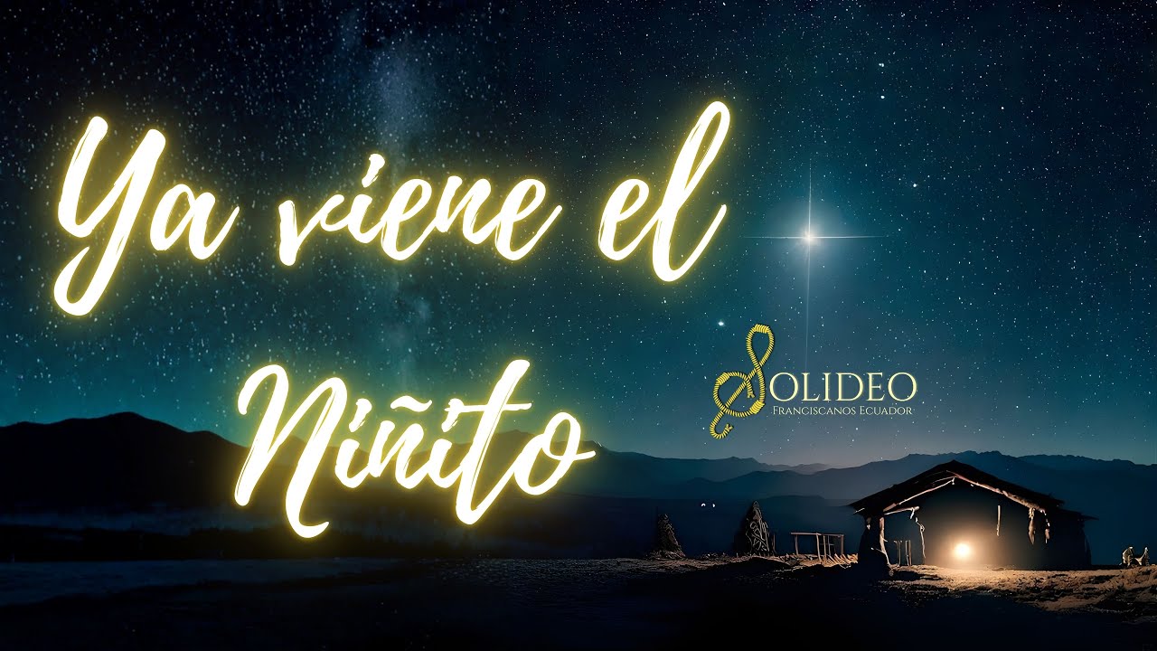 SOLIDEO (Franciscanos) - Ya viene el niñito (Official Audio)