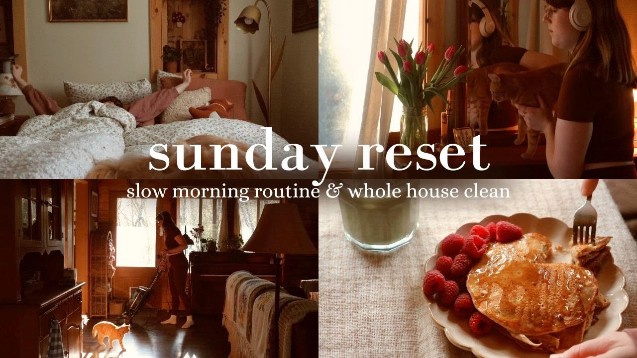 Sunday Reset 🌷 slow sunday morning routine, full house clean/reset & planning for the week ahead