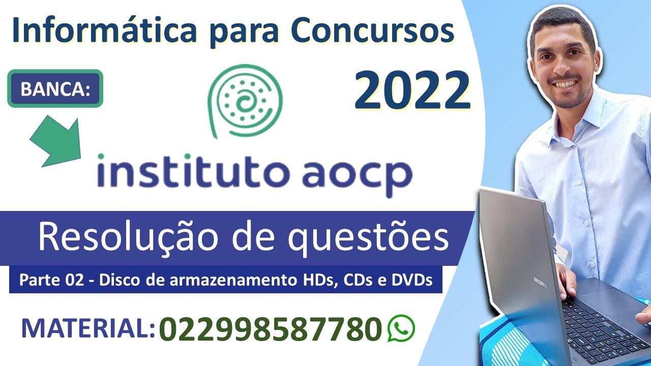 02 - Disco de armazenamento HDs, CDs e DVDs - Instituto AOCP 2022 - Informática - Questões da banca.