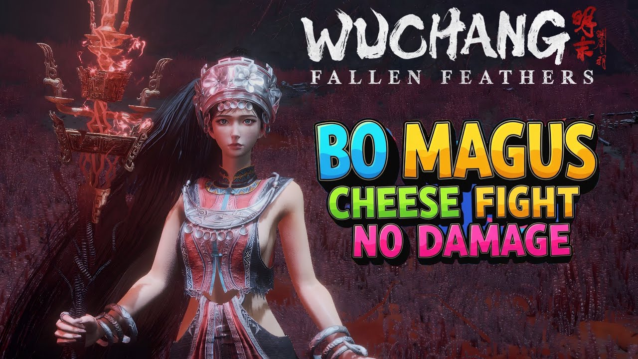 Wuchang: Fallen Feathers - Bo Magus, Cheese Fight, No Damage