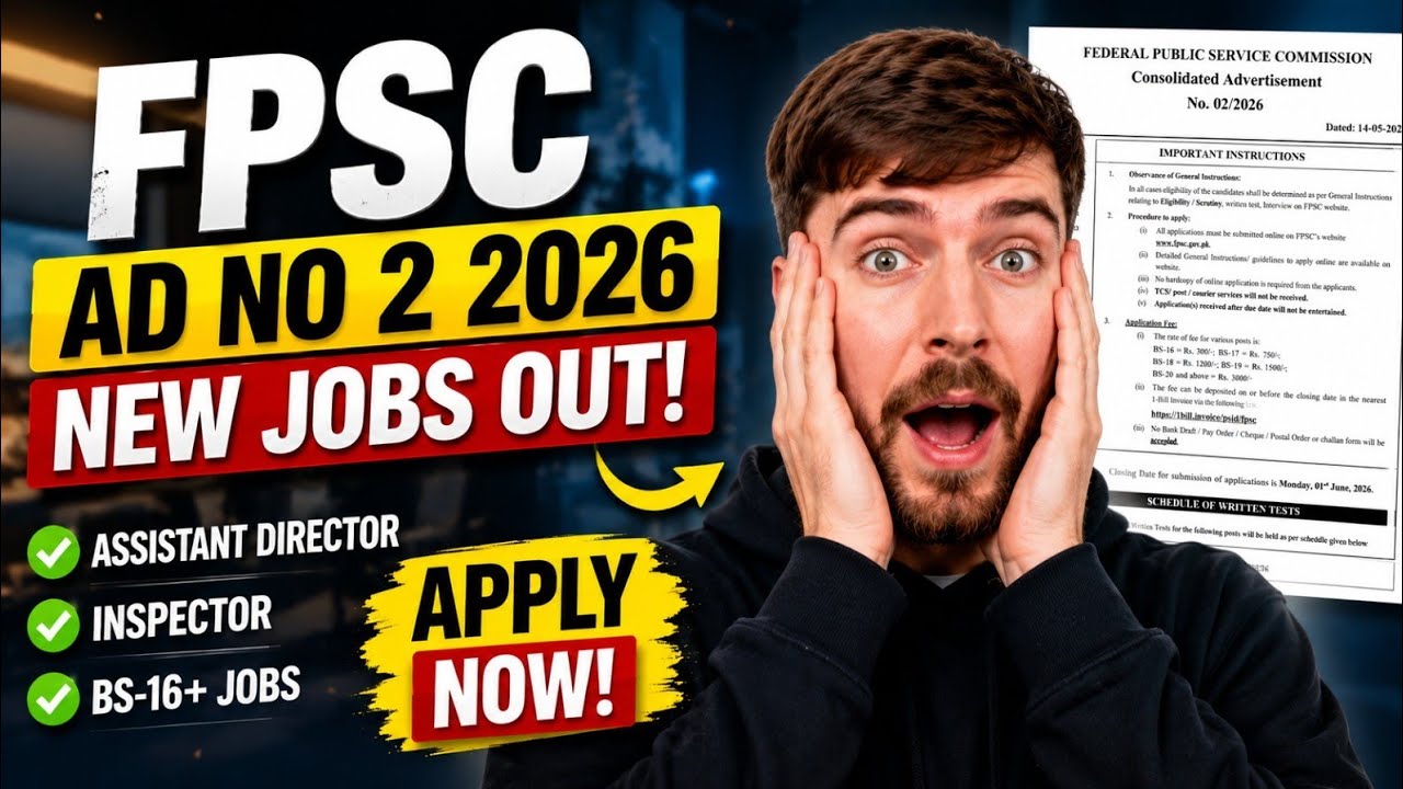 FPSC Advertisement No 2 2026 | Latest Federal Govt Jobs Announced 🚨 Apply Online