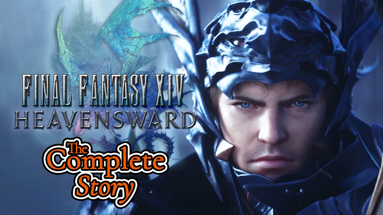 The Complete Story of Final Fantasy XIV: Heavensward