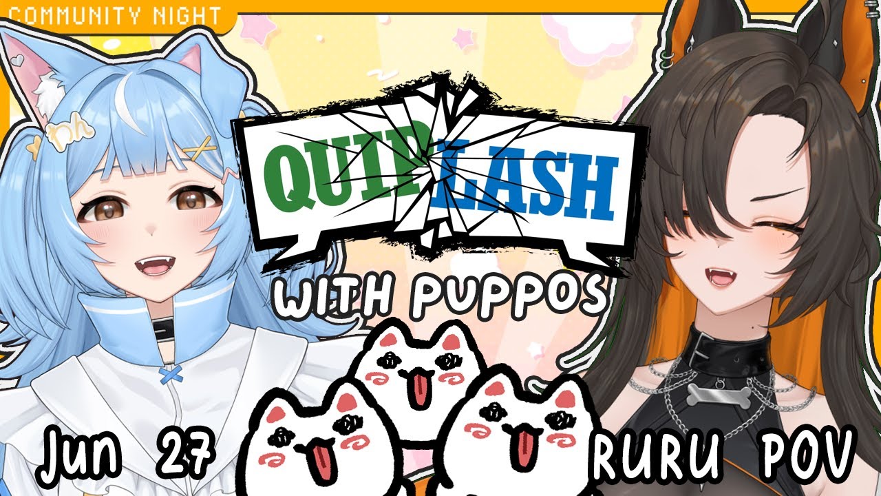【PUPCASSO ART】QUIPLASH COMMUNITY NIGHT IN THE BASEMENT! - Ruru's POV